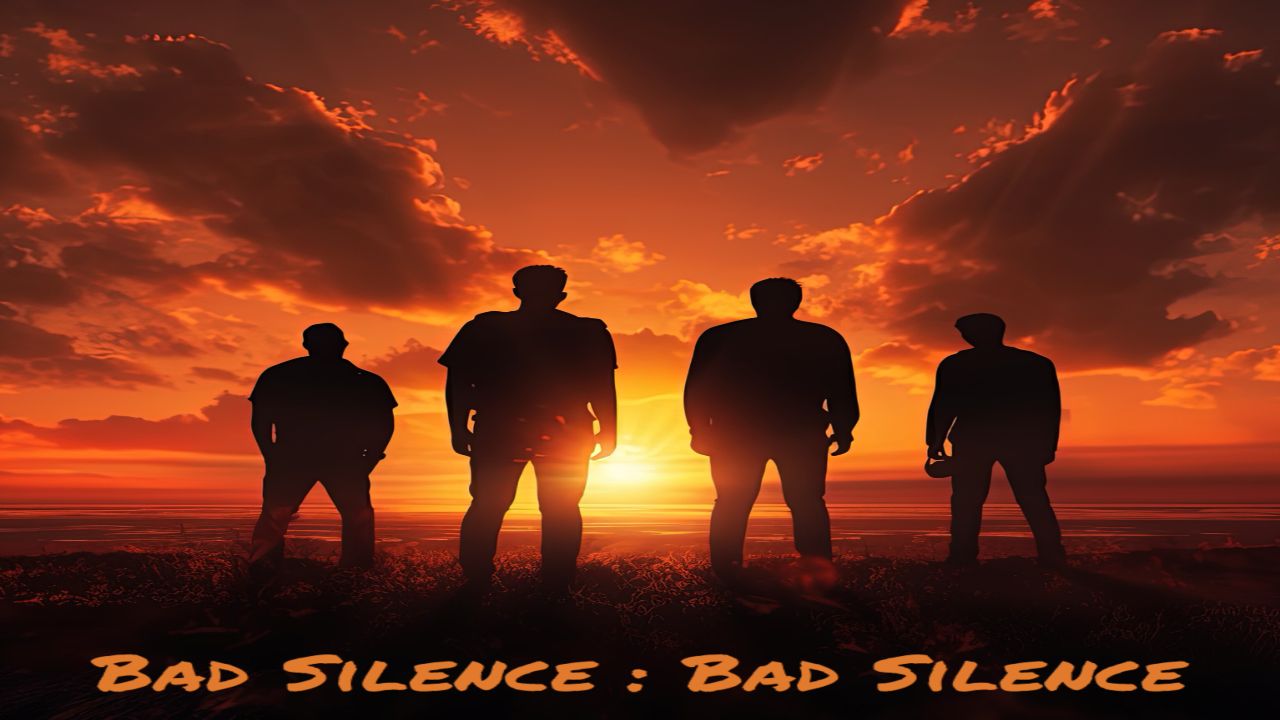 Bad Silence
